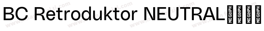 BC Retroduktor NEUTRAL字体转换